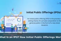 What Is an IPO? How Initial Public Offerings Work